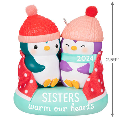 Sisters Warm Our Hearts 2024 Ornament